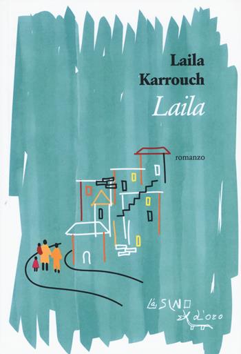 Laila - Laila Karrouch - Libro L'Asino d'Oro 2020, Omero | Libraccio.it