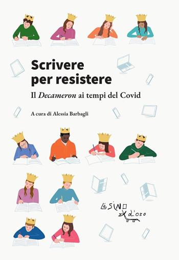 Scrivere per resister. Il Decameron ai tempi del Covid  - Libro L'Asino d'Oro 2021 | Libraccio.it