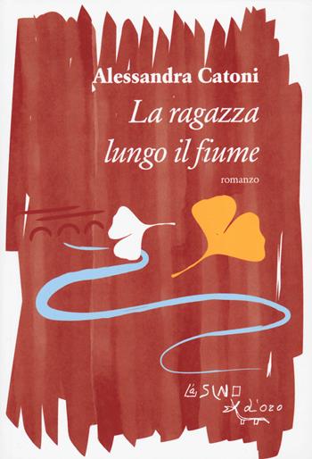 La ragazza lungo il fiume - Alessandra Catoni - Libro L'Asino d'Oro 2024, Omero | Libraccio.it