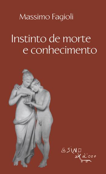 Instinto de morte e conhecimento - Massimo Fagioli - Libro L'Asino d'Oro 2024, I libri di Massimo Fagioli | Libraccio.it
