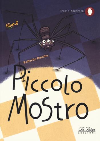 Piccolo mostro. Ediz. a colori - Raffaella Bolaffio - Libro Academia Universa Press 2018, Lilliput | Libraccio.it