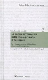 La poesia novecentesca nella scuola primaria: il paesaggio. Lo sviluppo creativo del bambino attraverso il testo poetico