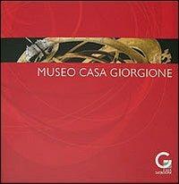 Museo Casa Giorgione. Ediz. illustrata - Danila Dal Pos - Libro Biblos 2009 | Libraccio.it
