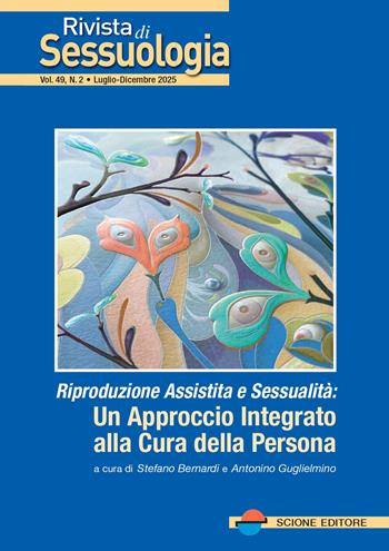 Rivista di sessuologia (2025). Vol. 2: Riproduzione assistita e sessualità: un approccio integrato alla cura della persona  - Libro Scione 2026, Sessuologia | Libraccio.it