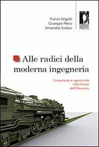 Image of Alle radici della moderna ingegneria. Competenze e opportunità ne...