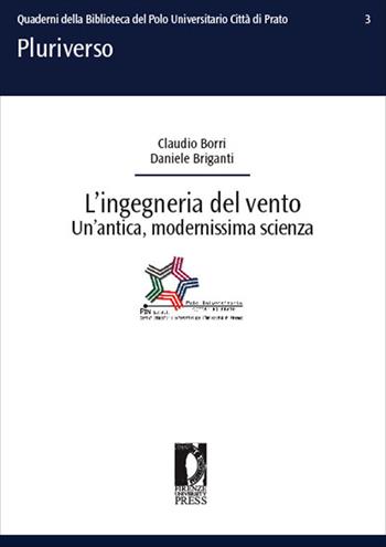 L'ingegneria del vento - Claudio Borri, Daniele Briganti - Libro Firenze University Press 2026 | Libraccio.it