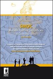 SMOC. Metodo aperto e semplificato di coordinamento da prevalet. Rapporto congiunto intermedio delle regioni sull'attuazione delle strategie europee di apprendimento
