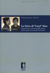 La lirica di Vasyl' Stus. Modernismo e intertestualità poetica nell'Ucraina del secondo Novecento