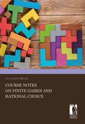 Course notes on finite games and rational choice