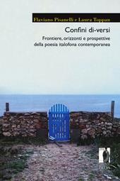 Confini di-versi. Frontiere, orizzonti e prospettive della poesia italofona contemporanea