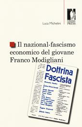 Il nazional-fascismo economico del giovane Franco Modigliani