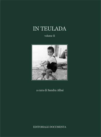 In Teulada. Ediz. illustrata. Vol. 2  - Libro Documenta 2013, Atlante sardo | Libraccio.it