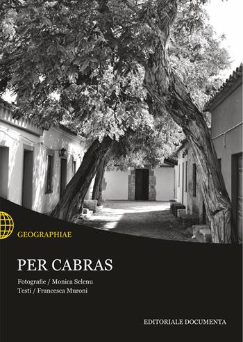 Per Cabras. Ediz. illustrata - Francesca Muroni - Libro Documenta 2017, Geographiae | Libraccio.it