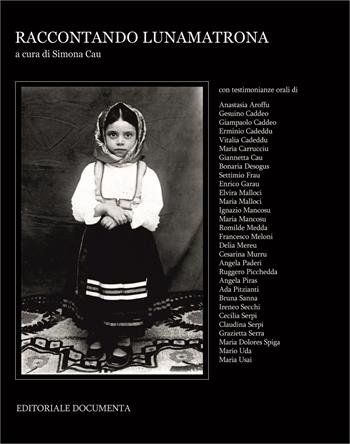 Raccontando Lunamatrona  - Libro Documenta 2019, Raccontando | Libraccio.it