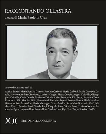 Raccontando Ollastra  - Libro Documenta 2025, Raccontando | Libraccio.it