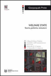 Welfare state. Storie, politiche, istituzioni - Gianpasquale Preite - Libro Tangram Edizioni Scientifiche Trento 2011, Isegoria | Libraccio.it