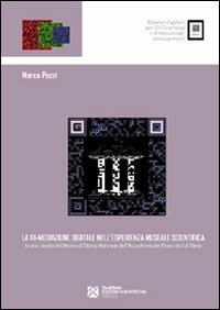 La ri-mediazione digitale nell'esperienza museale scientifica - Marco Pozzi - Libro Tangram Edizioni Scientifiche 2011, iGnosis. Risorse digitali per l'e-Learn | Libraccio.it