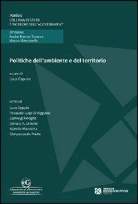 Politiche dell'ambiente e del territorio - Luca Caputo - Libro Tangram Edizioni Scientifiche 2011, Poiêsis | Libraccio.it