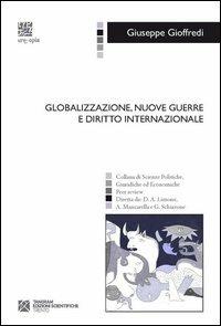 Globalizzazione, nuove guerre e diritto internazionale - Giuseppe Gioffredi - Libro Tangram Edizioni Scientifiche 2012, Isegoria | Libraccio.it