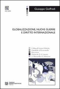 Globalizzazione, nuove guerre e diritto internazionale - Giuseppe Gioffredi - Libro Tangram Edizioni Scientifiche Trento 2012, Isegoria | Libraccio.it
