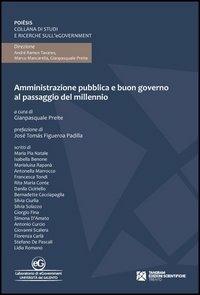 Amministrazione pubblica e buon governo al passaggio del millennio - Gianpasquale Preite - Libro Tangram Edizioni Scientifiche Trento 2012, Poiêsis | Libraccio.it