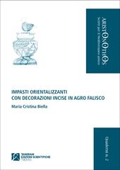 Impasti orientalizzanti con decorazioni incise in Agro Falisco