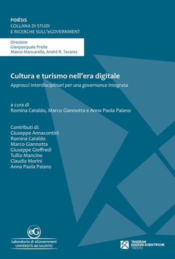 Cultura e turismo nell'era digitale. Approcci interdisciplinari per una governance integrata  - Libro Tangram Edizioni Scientifiche 2020, Poiêsis | Libraccio.it