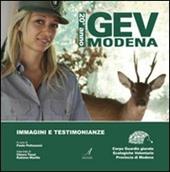 GEV Modena 20° anno. Immagini e testimonianze. Corpo guardie giurate ecologiche volontarie provincia di Modena