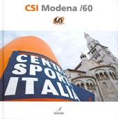 CSI Modena/60. Ediz. illustrata