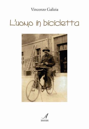 L' uomo in bicicletta - Vincenzo Galizia - Libro Edizioni Artestampa 2014 | Libraccio.it