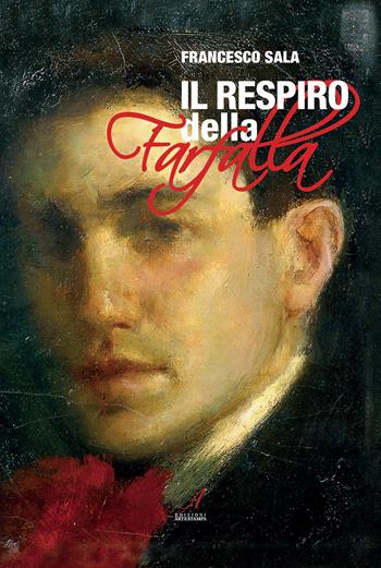 Il respiro della farfalla - Francesco Sala - Libro Edizioni Artestampa 2014 | Libraccio.it