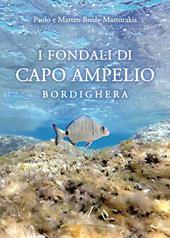 I fondali di Capo Ampelio. Bordighera