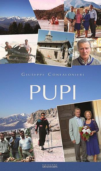 Pupi - Pierluigi Confalonieri - Libro Edizioni Artestampa 2017 | Libraccio.it