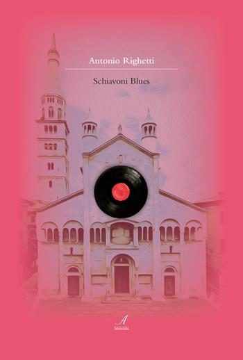 Schiavoni blues - Antonio Righetti - Libro Edizioni Artestampa 2017 | Libraccio.it
