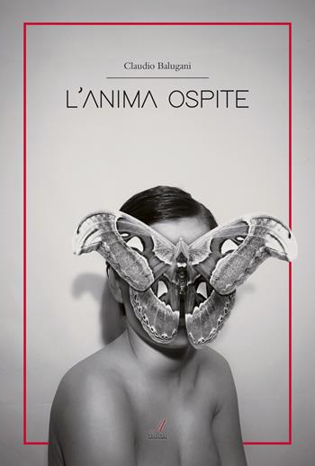 L' anima ospite - Claudio Balugani - Libro Edizioni Artestampa 2018 | Libraccio.it