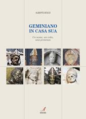 Geminiano in casa sua. Un nome, un volto, una presenza