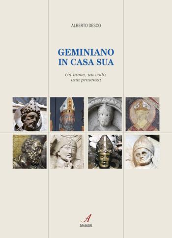 Geminiano in casa sua. Un nome, un volto, una presenza - Alberto Desco - Libro Edizioni Artestampa 2019, Figurae | Libraccio.it