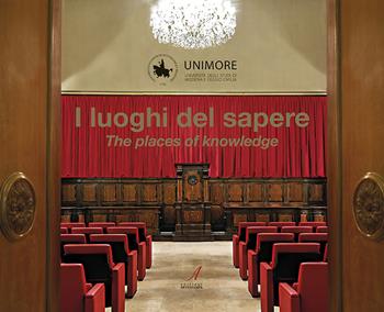 I luoghi del sapere-The places of knowledge  - Libro Edizioni Artestampa 2019 | Libraccio.it