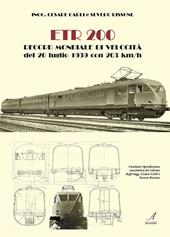 ETR200. Record mondiale di velocità del 20 luglio 1939 con 203 km/h. Ediz. limitata