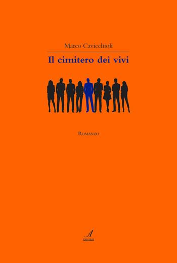 Il cimitero dei vivi - Marco Cavicchioli - Libro Edizioni Artestampa 2020 | Libraccio.it