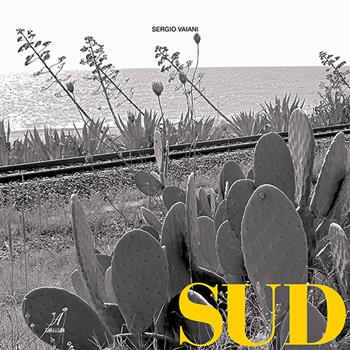 Sud. Ediz. illustrata - Sergio Vaiani - Libro Edizioni Artestampa 2021 | Libraccio.it