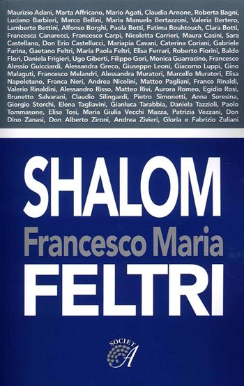 Francesco Maria Feltri. Shalom - Francesco Maria Feltri - Libro Edizioni Artestampa 2022 | Libraccio.it