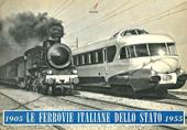 Le Ferrovie Italiane dello Stato 1905-1955. Ediz. italiana, inglese e francese