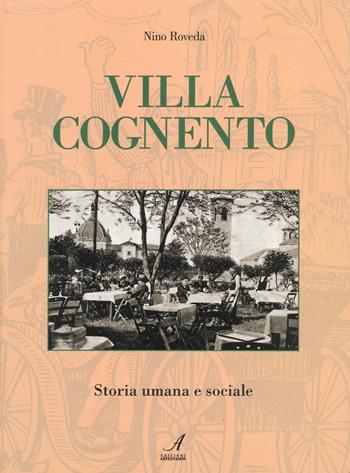 Villa Cognento. Storia umana e sociale - Nino Roveda - Libro Edizioni Artestampa 2022 | Libraccio.it