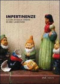 Impertinenze  - Libro et al. 2010 | Libraccio.it