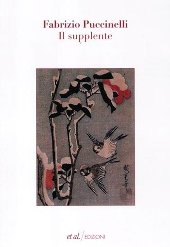 Il supplente - Fabrizio Puccinelli - Libro et al. 2012, Narrativa | Libraccio.it