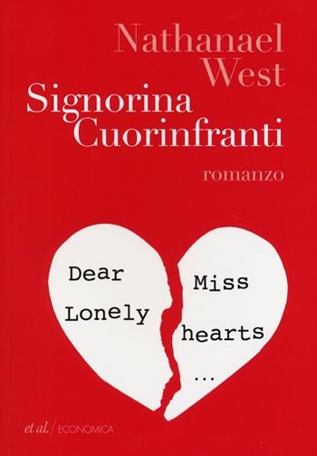 Signorina Cuorinfranti - Nathanael West - Libro et al. 2013, Economica | Libraccio.it