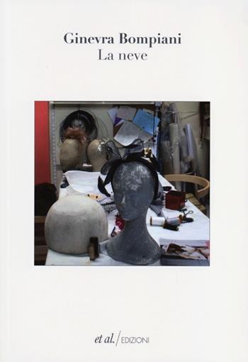 La neve - Ginevra Bompiani - Libro et al. 2013, Narrativa | Libraccio.it