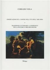 Osservazioni sul canone nell'età dell'arcadia e tradizioni letterarie a confronto nella polemica Orsi-Bouhours