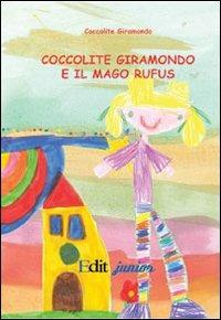 Coccolite giramondo e il mago Rufus. Con DVD - Marcella Bernardinelli - Libro QuiEdit 2010 | Libraccio.it
